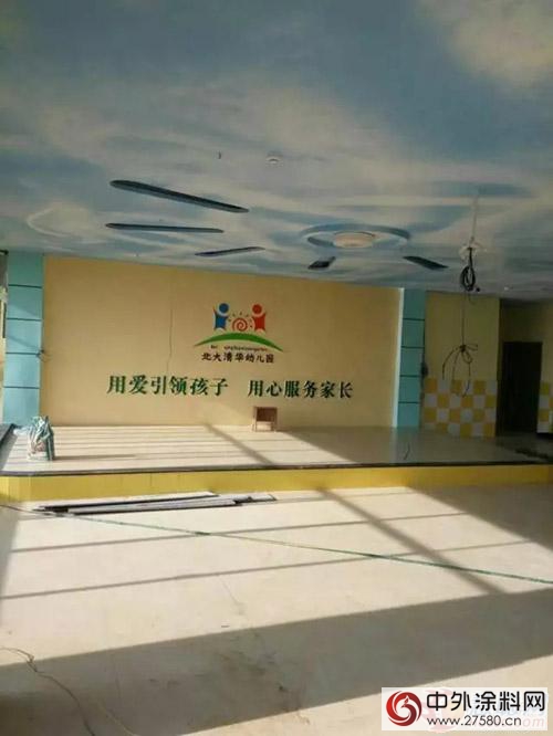 牡丹水漆嘉禾县北大清华幼儿园工程圆满完成"116536"